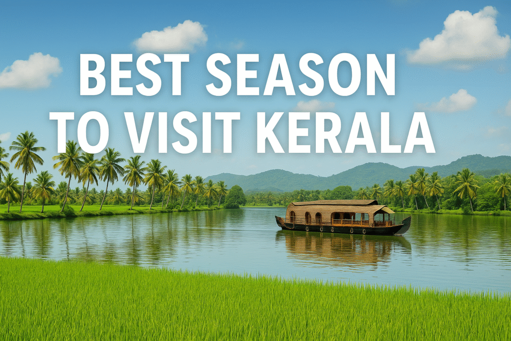 Best Time to Visit Kerala